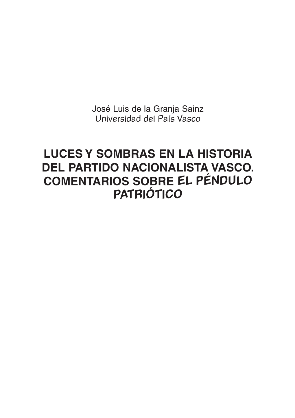 Pdf Luces Y Sombras En La Historia Del Partido Nacionalista Vasco