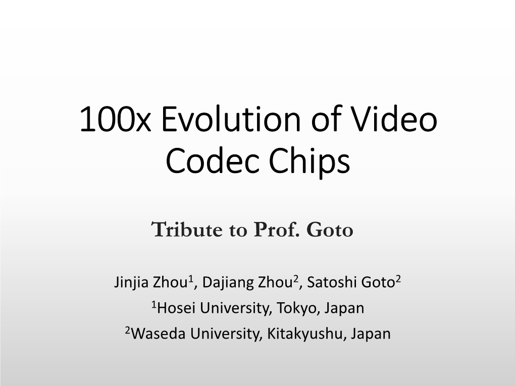 100X Evolution of Video Codec Chips