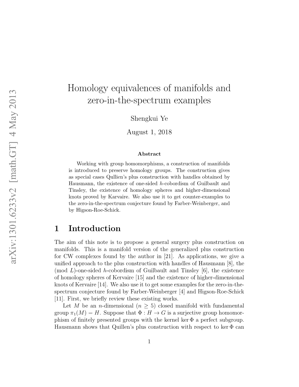 Homology Equivalences of Manifolds and Zero-In-The-Spectrum Examples