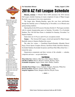 2016 Arizona Fall League Schedule Featuring Six Teams Comprised of Many of Major League Facts Baseball’S Top Prospects from Every Organization
