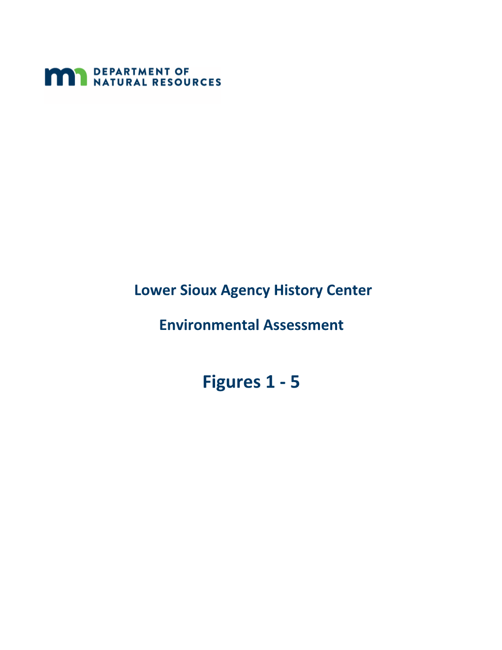 Lower Sioux Agency History Center Environmental Assessment