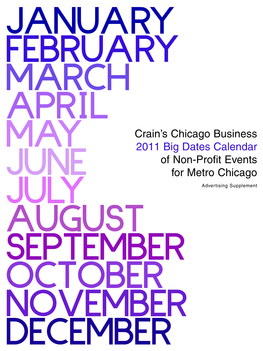 2011 Big Dates Calendar of Non-Profit Events JUNE for Metro Chicago JULY Advertising Supplement AUGUST SEPTEMBER OCTOBER NOVEMBER DECEMBER