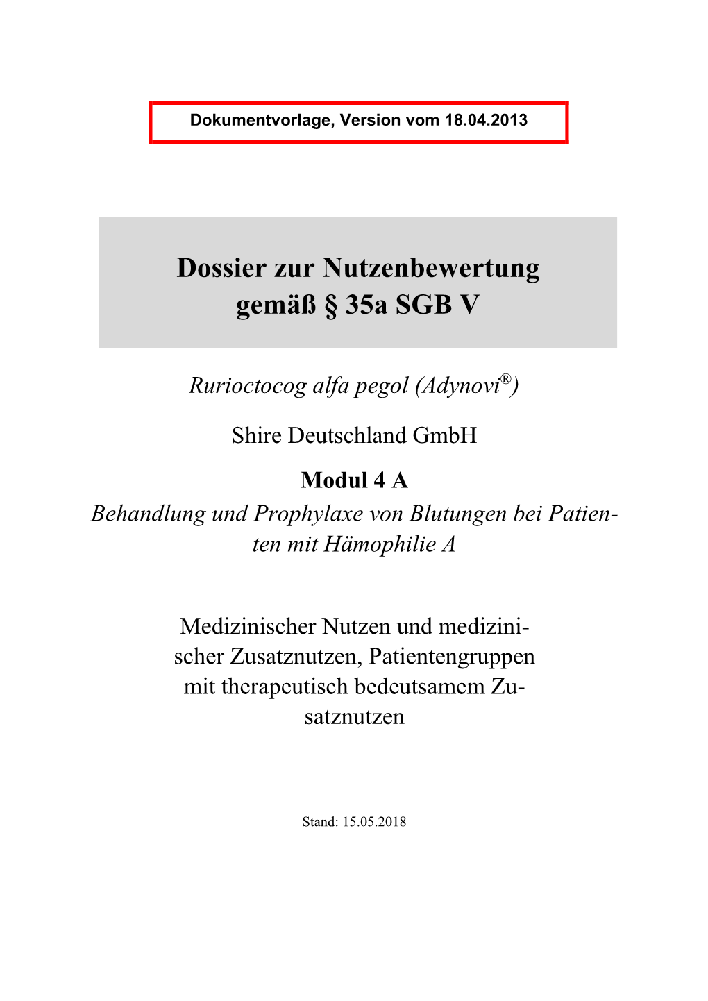 Modul 4 a Behandlung Und Prophylaxe Von Blutungen Bei Patien- Ten Mit Hämophilie A