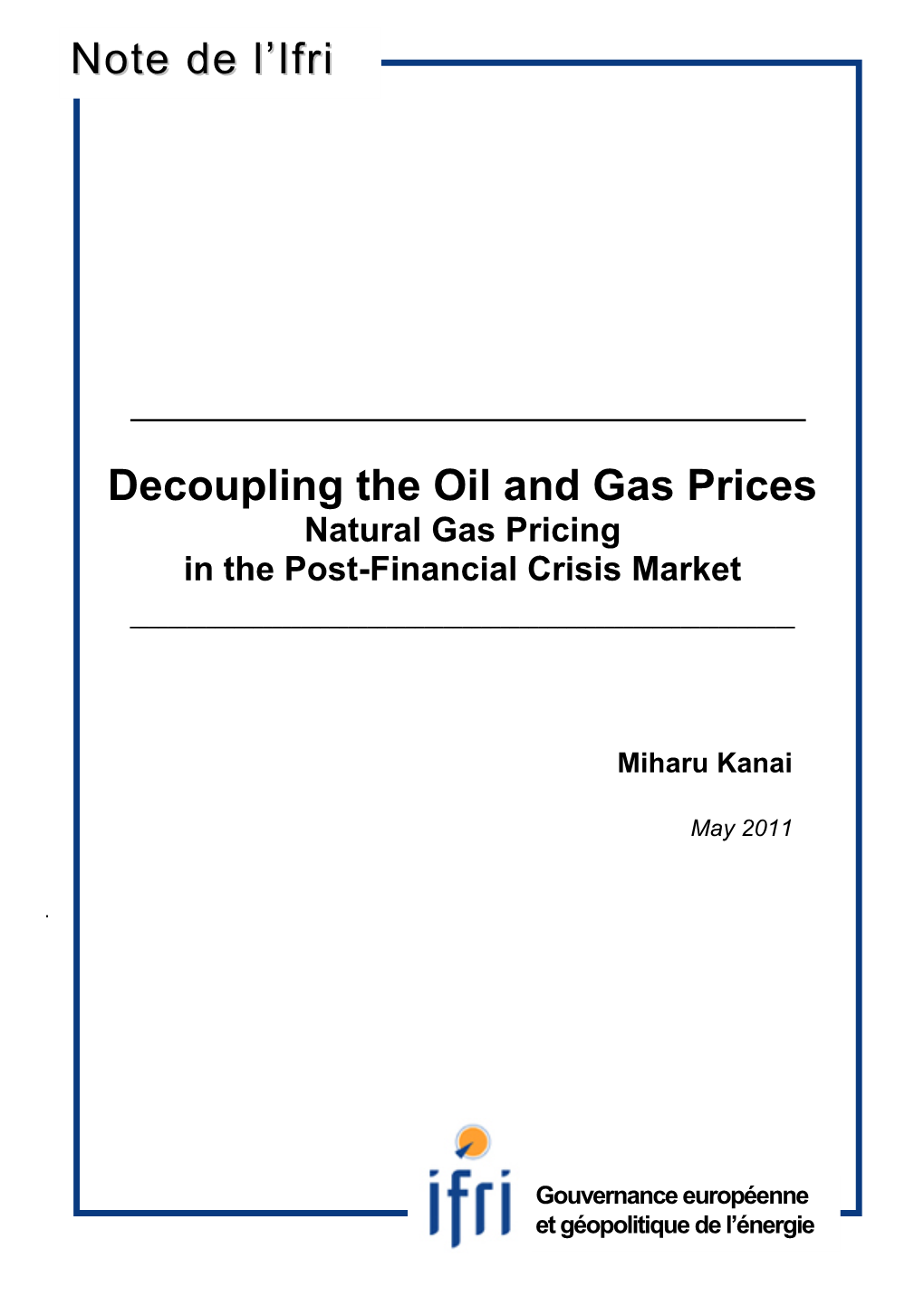 Decoupling the Oil and Gas Prices Note De L'ifri