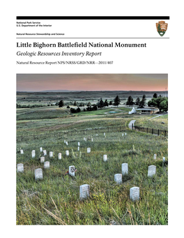 Geologic Resources Inventory Report, Little Bighorn Battlefield National Monument