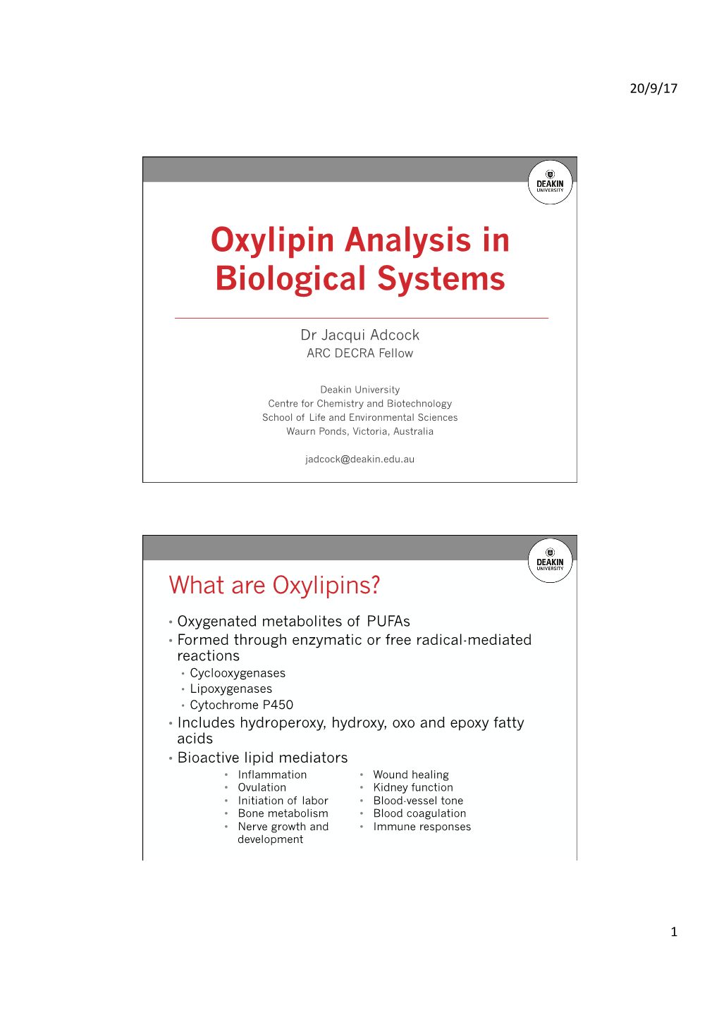 Oxylipin Analysis in Biological Systems