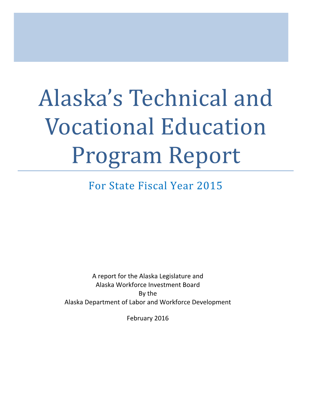 Alaska's Technical and Vocational Education Program Report
