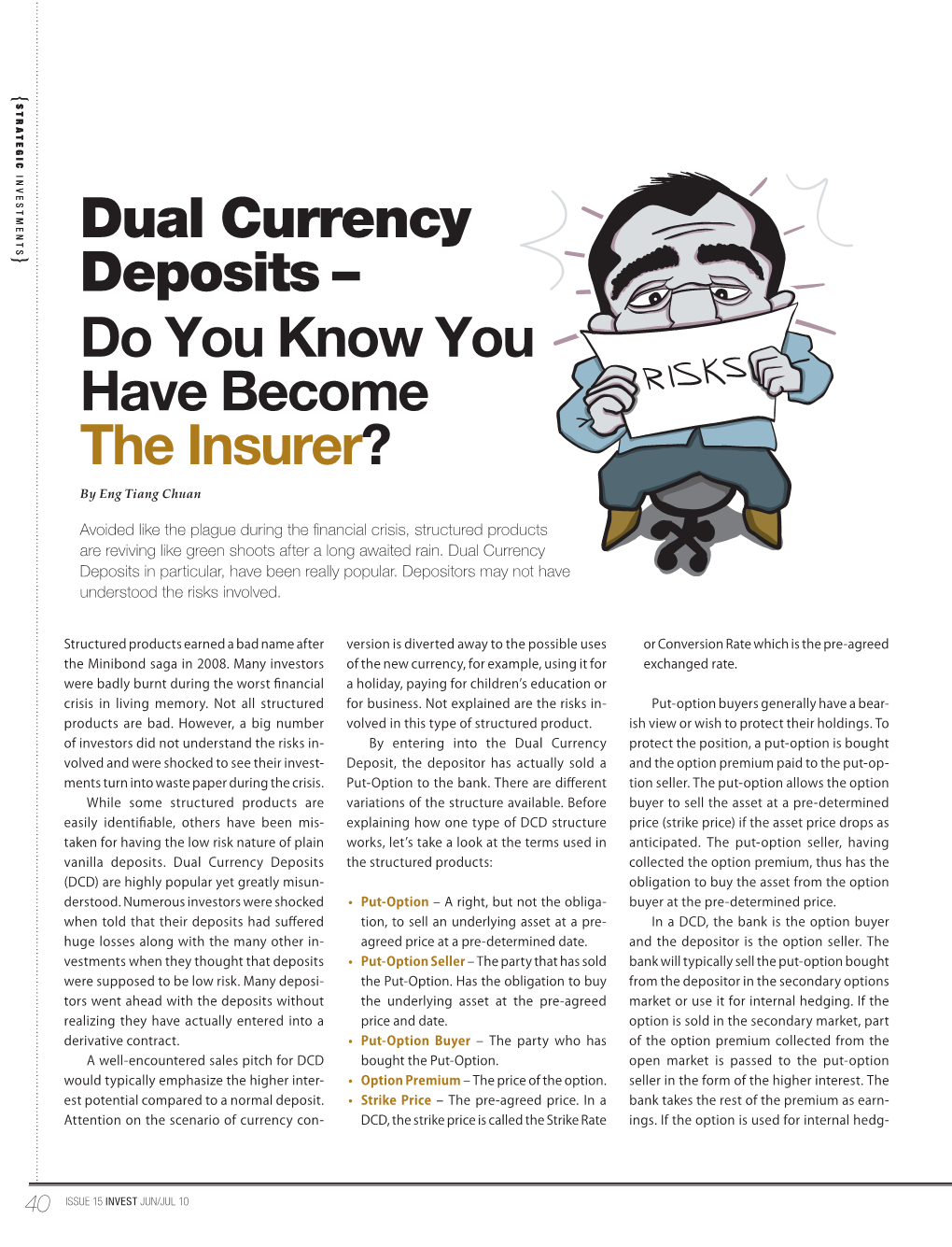 Dual Currency Deposits – Do You Know You Have Become the Insurer?