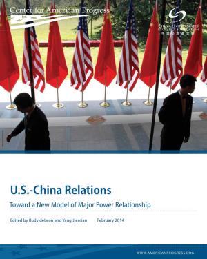 U.S.-China Relations Toward a New Model of Major Power Relationship