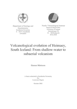V Olcanological Evolution of Heimaey, South Iceland: from Shallow-Water to Subaerial Volcanism
