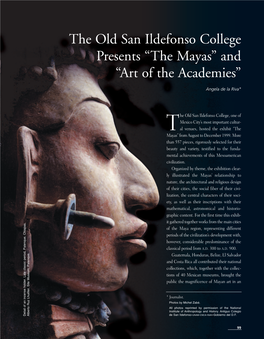 The Old San Ildefonso College Presents “The Mayas” and “Art of the Academies”