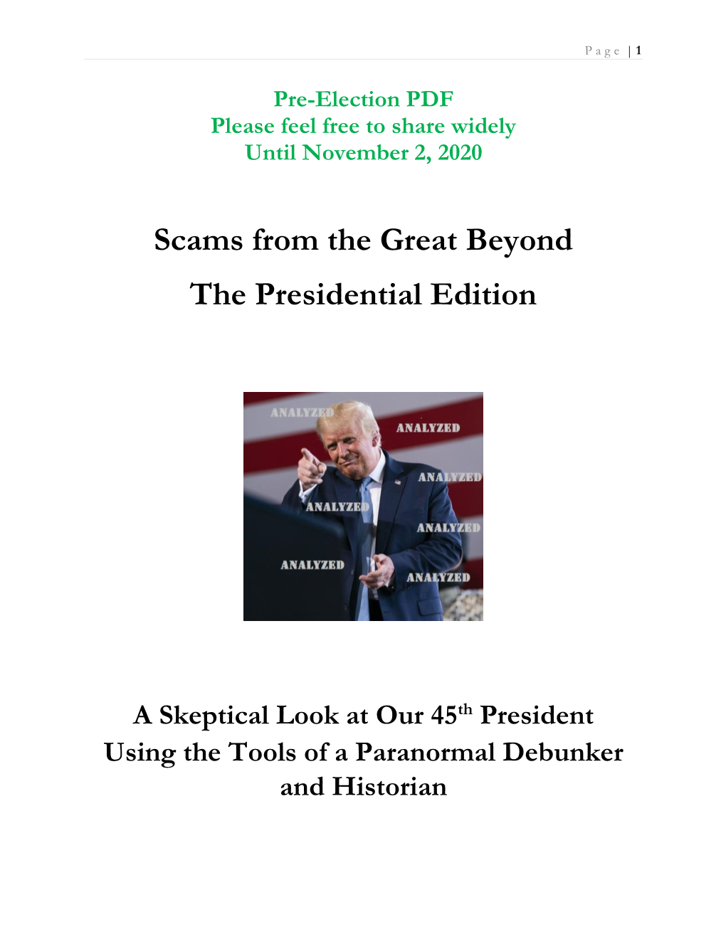 Scams from the Great Beyond the Presidential Edition