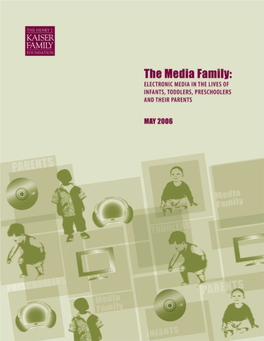 The Media Family: Electronic Media in the Lives of Infants, Toddlers