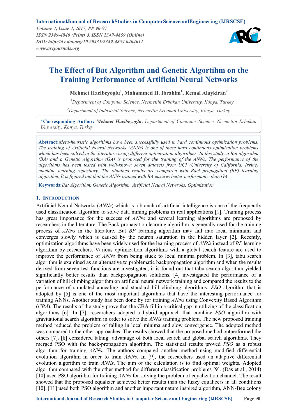 The Effect of Bat Algorithm and Genetic Algortihm on the Training Performance of Artificial Neural Networks