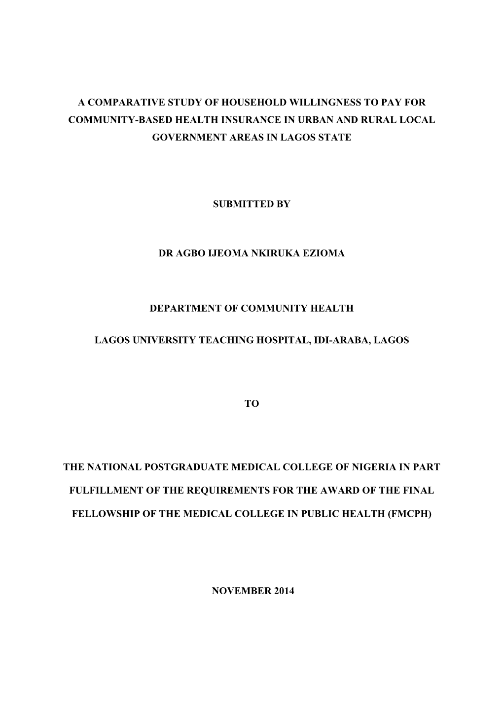 A Comparative Study of Household Willingness to Pay for Community-Based Health Insurance in Urban and Rural Local Government Areas in Lagos State