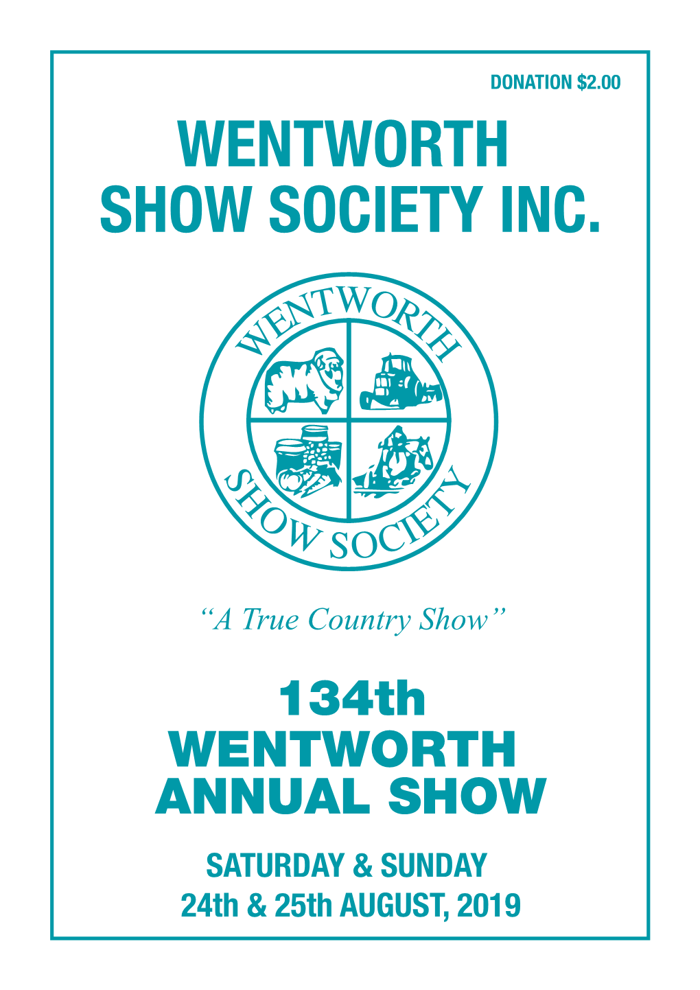 WENTWORTH SHOW SOCIETY INC. - A.S.C Affiliated with Equestrian Victoria, DOGS NSW, V.A.S and S.A.W.S.D.A