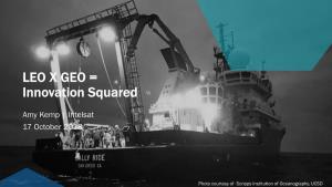 LEO + GEO = Innovation Squared