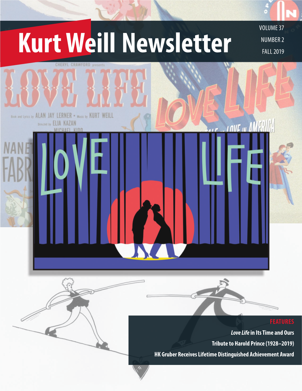 Kurt Weill Newsletter Volume 37, Number 2 EDITOR’S NOTE