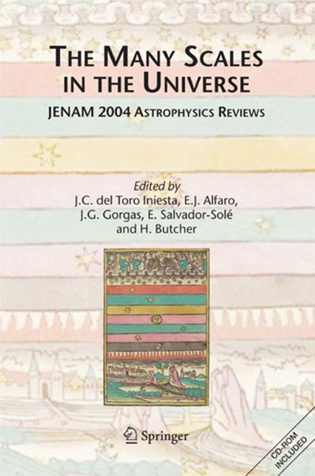 THE MANY SCALES in the UNIVERSE the Many Scales in the Universe JENAM 2004 Astrophysics Reviews