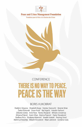 Conference “There Is No Way to Peace, Peace Is the Way” Belgrade, 2012