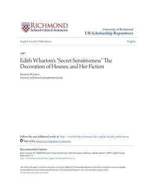 Edith Wharton's "Secret Sensitiveness" the Decoration of Houses, and Her Fiction Suzanne W