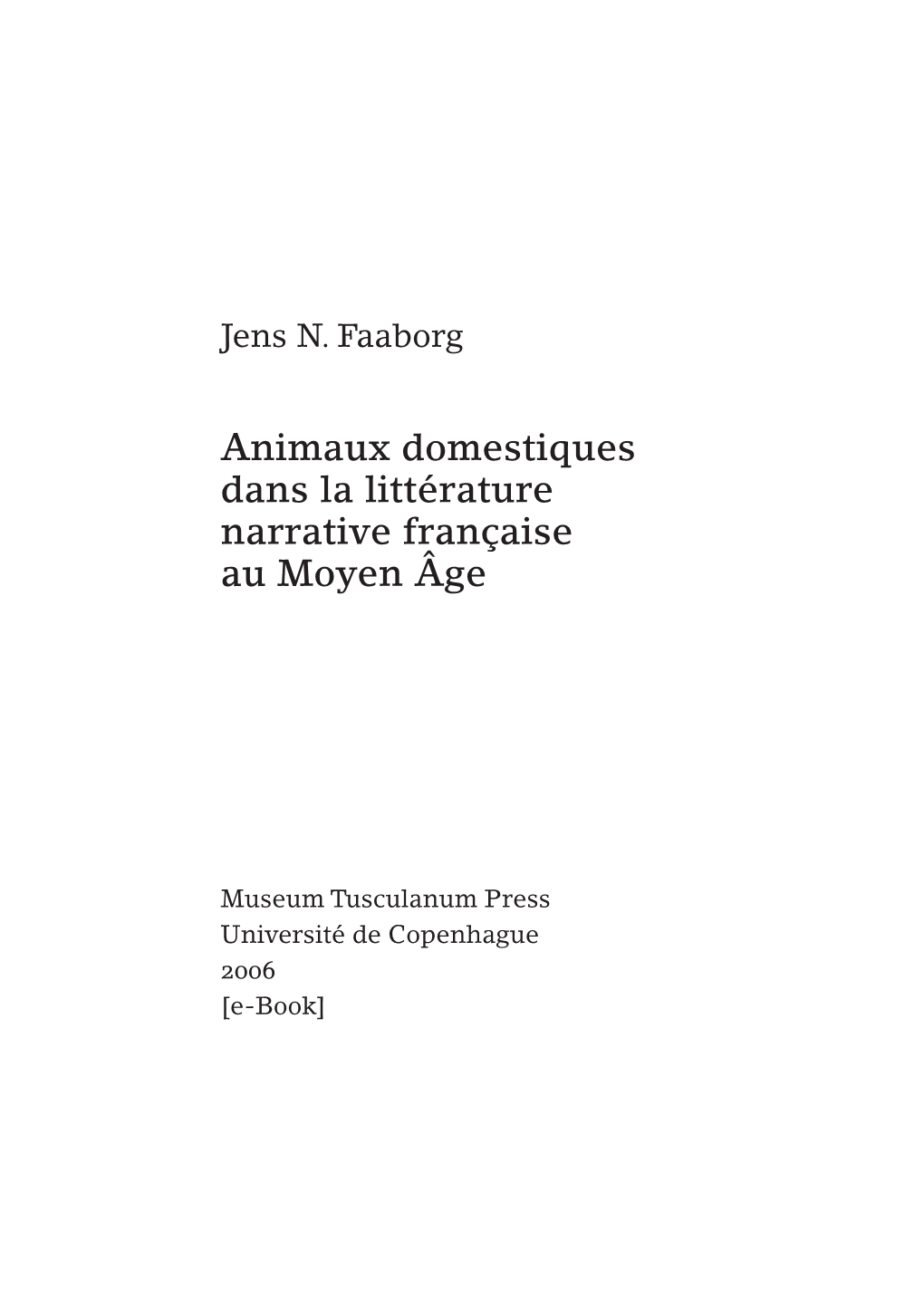 Animaux Domestiques Dans La Littérature Narrative Française Au Moyen Âge