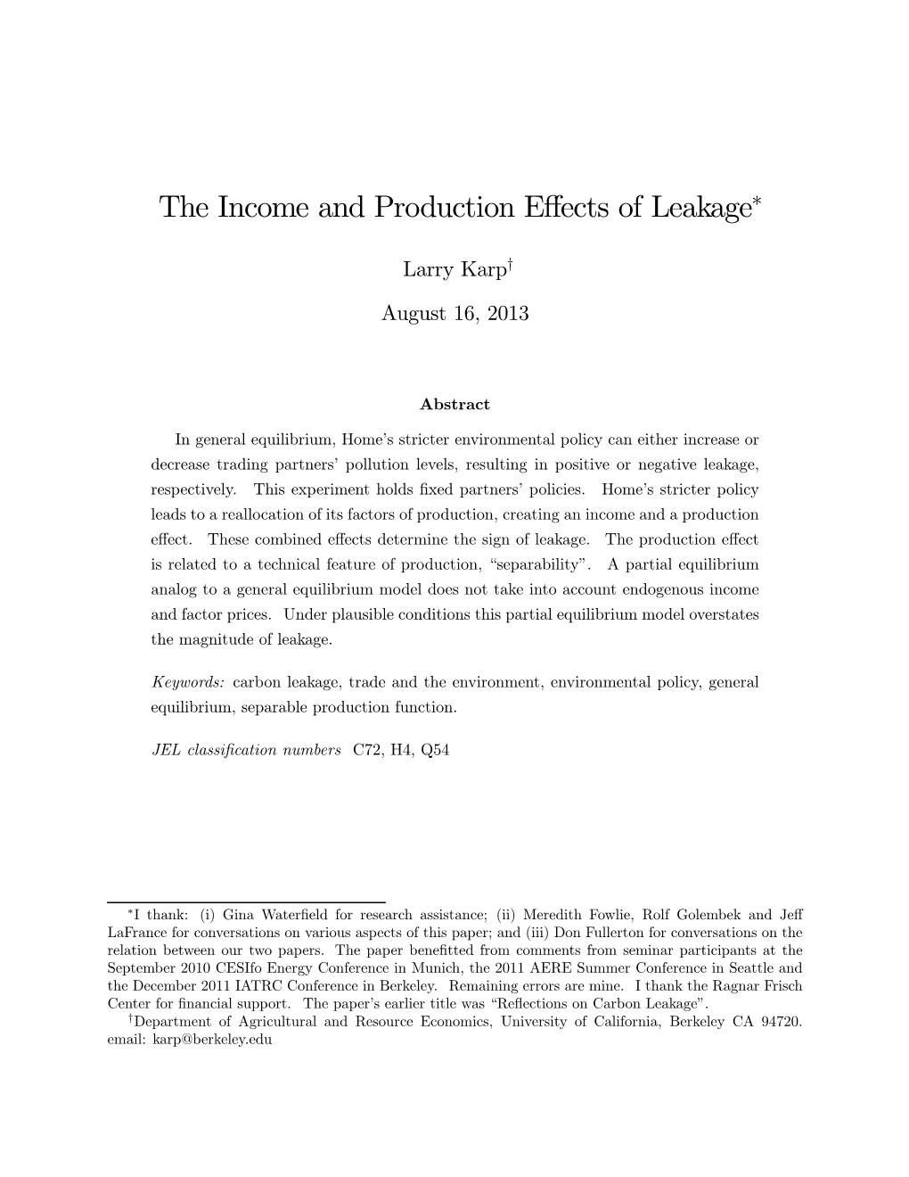 The Income and Production Effects of Leakage∗