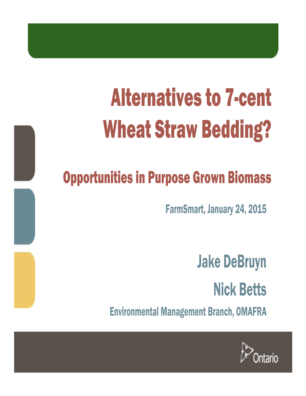 Alternatives to 7 Cent Wheat Straw Bedding