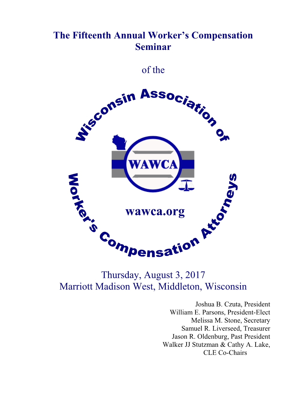 The Fifteenth Annual Worker S Compensation Seminar