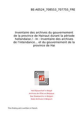 Gouvernement De La Province De Hainaut Durant La Période Hollandaise / - in : Inventaire Des Archives De L'intendance
