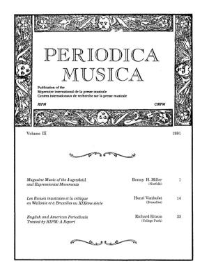 PERIODICA MUSICA Publication of the Répertoire International De La Presse Musicale Centres Internationaux De Recherche Sur La Presse Musicale
