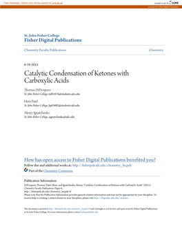 Catalytic Condensation of Ketones with Carboxylic Acids Thomas Diprospero St