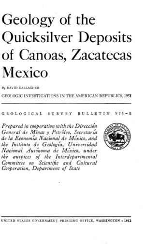Geology of the Quicksilver Deposits of Canoas, Zacatecas Mexico