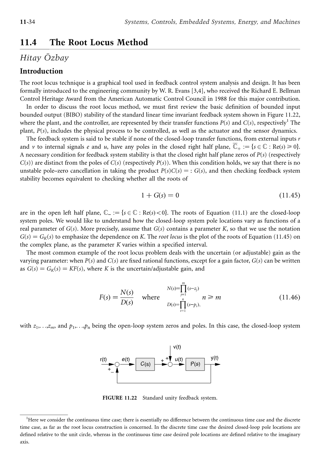 11.4 the Root Locus Method Hitay O ¨ Zbay Introduction the Root Locus Technique Is Agraphical Tool Used in Feedback Control System Analysis and Design