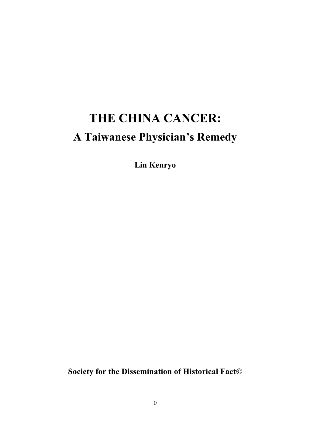 THE CHINA CANCER: a Taiwanese Physician’S Remedy