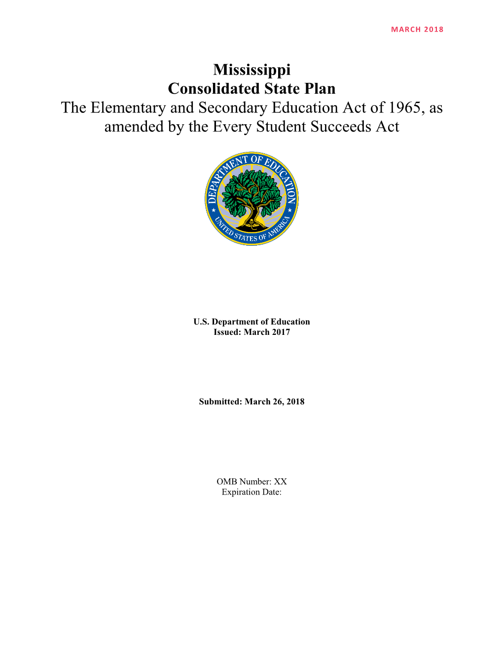 Mississippi Consolidated State Plan the Elementary and Secondary Education Act of 1965, As Amended by the Every Student Succeeds Act