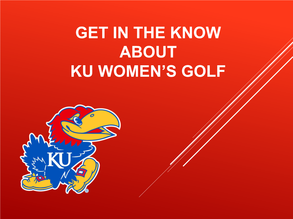 Get in the Know About Ku Women's Golf