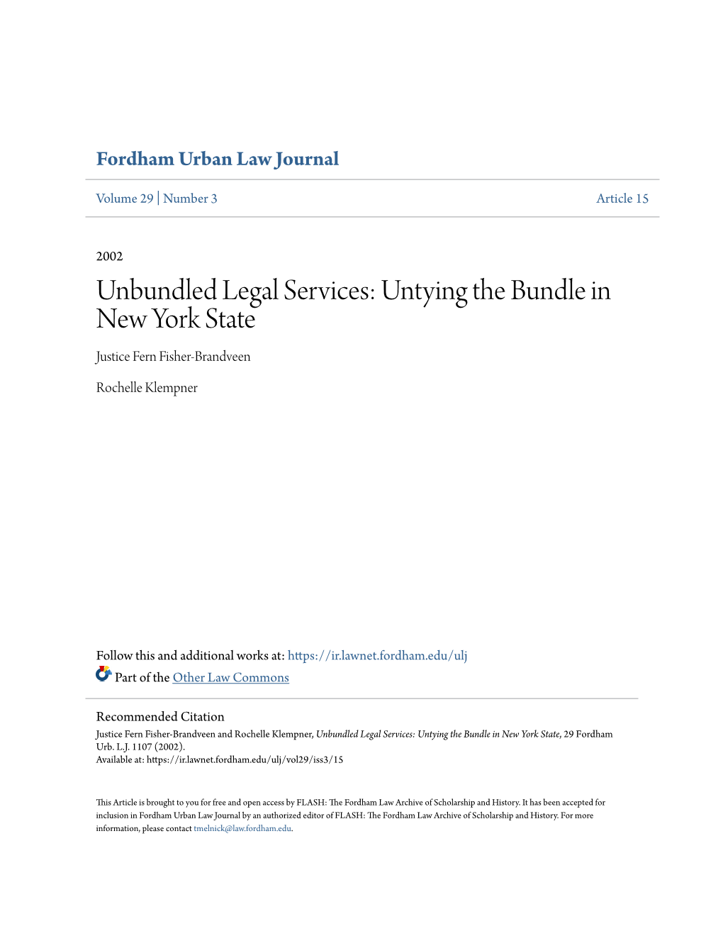 Unbundled Legal Services: Untying the Bundle in New York State Justice Fern Fisher-Brandveen
