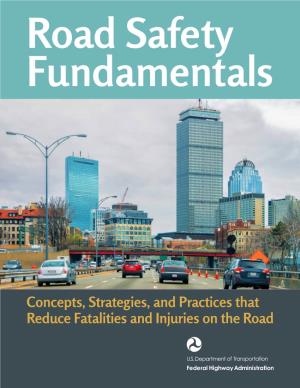 Road Safety Fundamentals: Concepts, Strategies