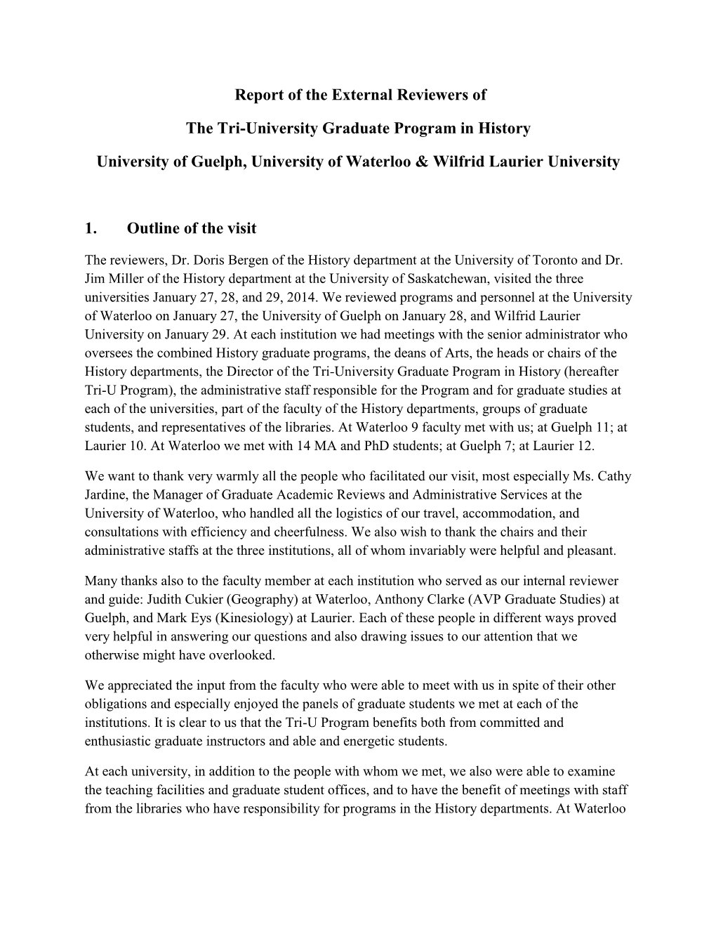 Report of the External Reviewers of the Tri-University Graduate