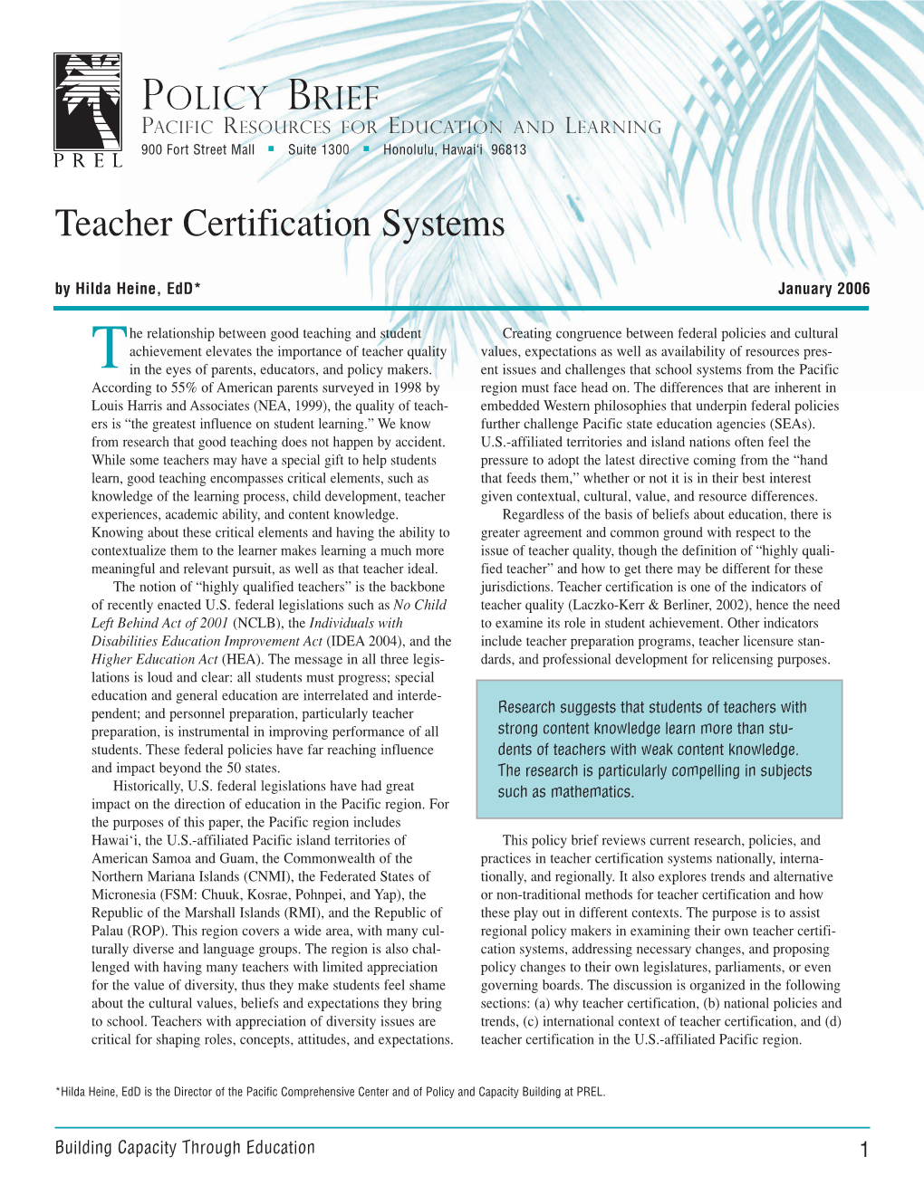 Teacher Certification Systems by Hilda Heine, Edd* January 2006