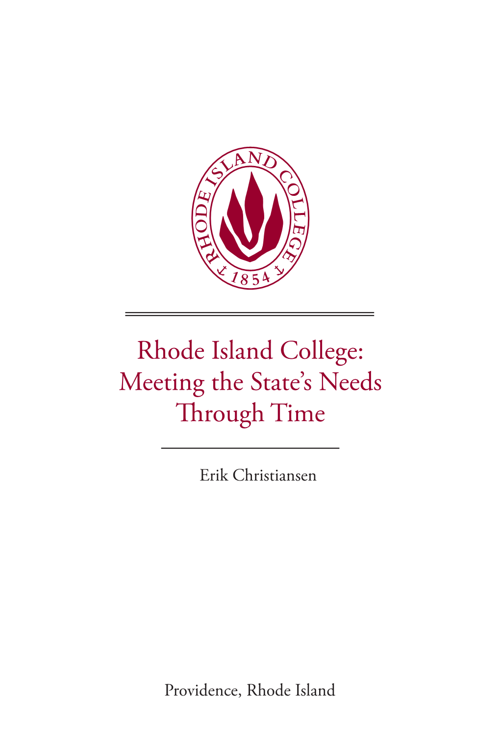 Rhode Island College: Meeting the State's Needs Through Time