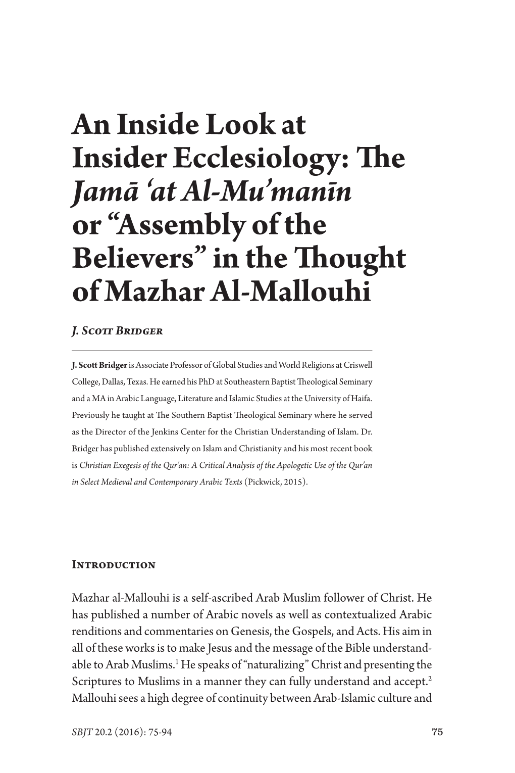 An Inside Look at Insider Ecclesiology: Te Jamā ‘At Al-Mu’Manīn Or “Assembly of the Believers” in the Tought of Mazhar Al-Mallouhi J