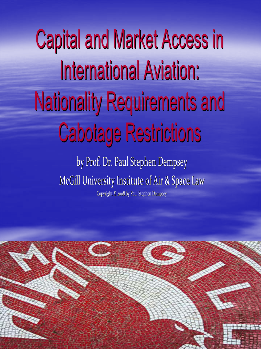 Nationality Requirements and Cabotage Restrictions In