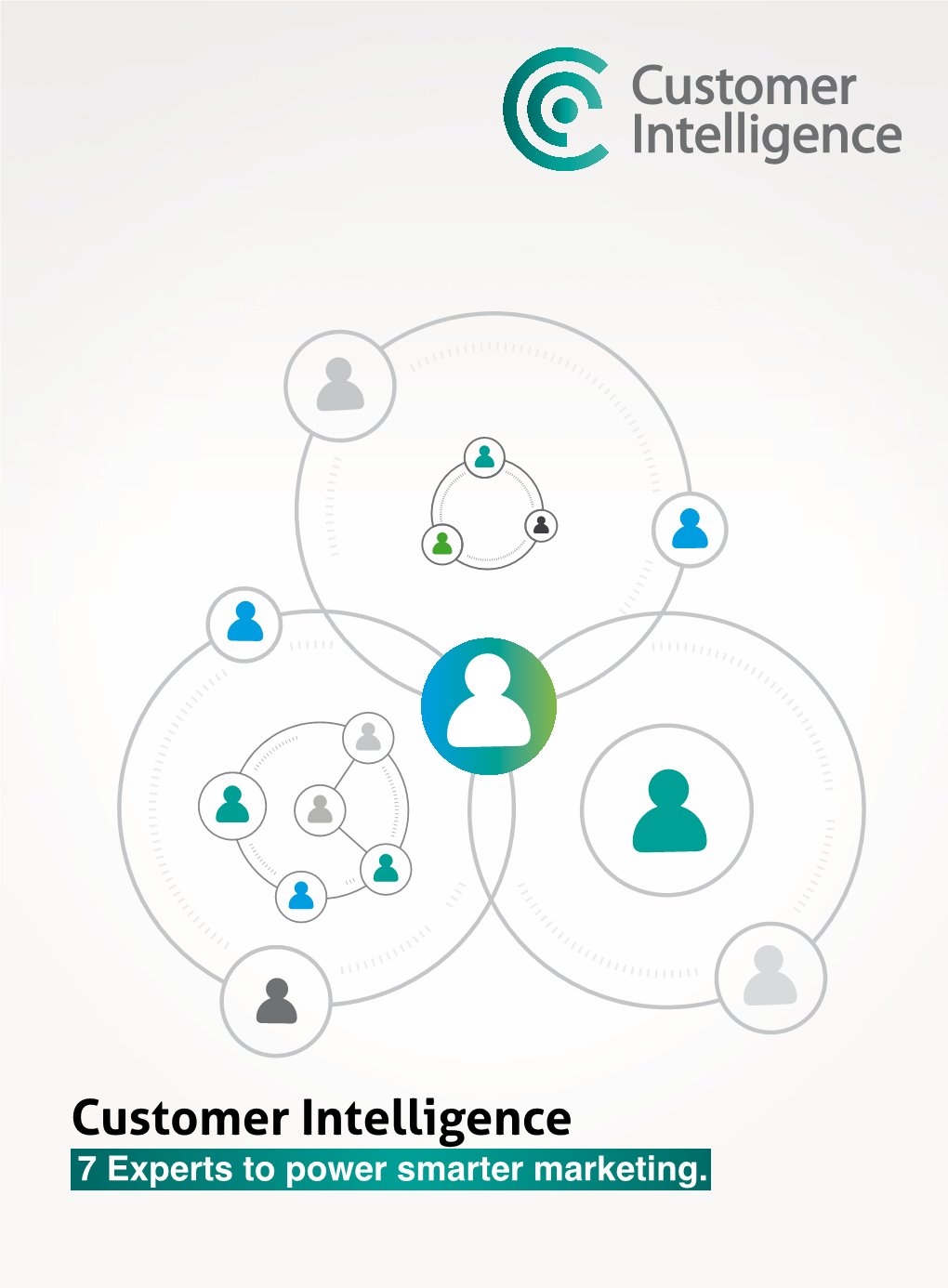 Customer Intelligence 7 Experts to Power Smarter Marketing