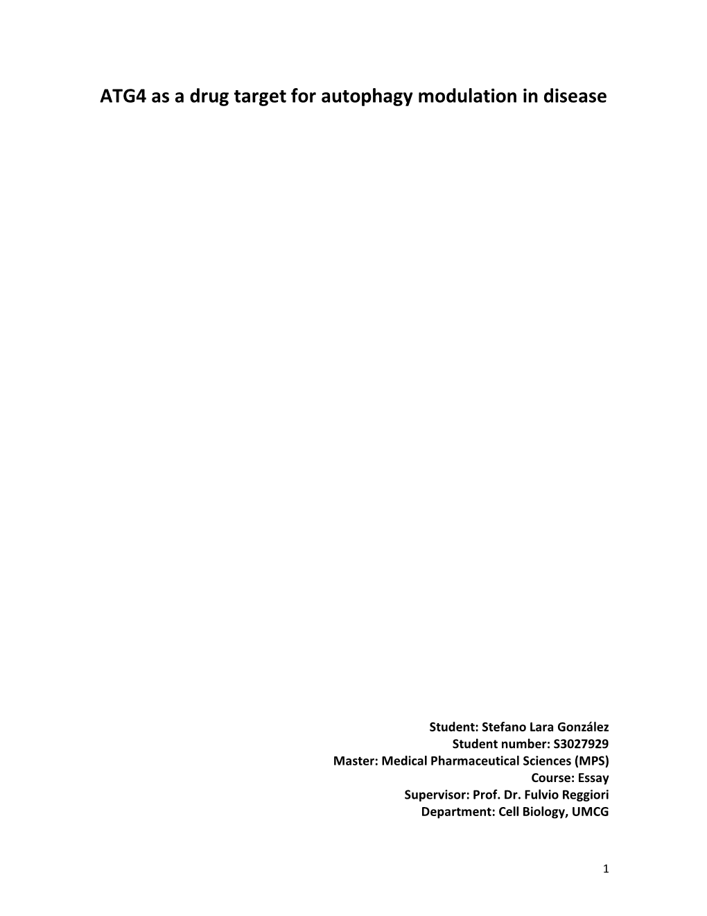 ATG4 As a Drug Target for Autophagy Modulation in Disease