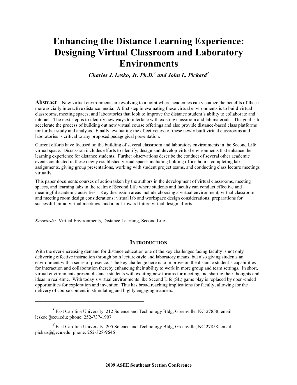 Enhancing the Distance Learning Experience: Designing Virtual Classroom and Laboratory Environments Charles J