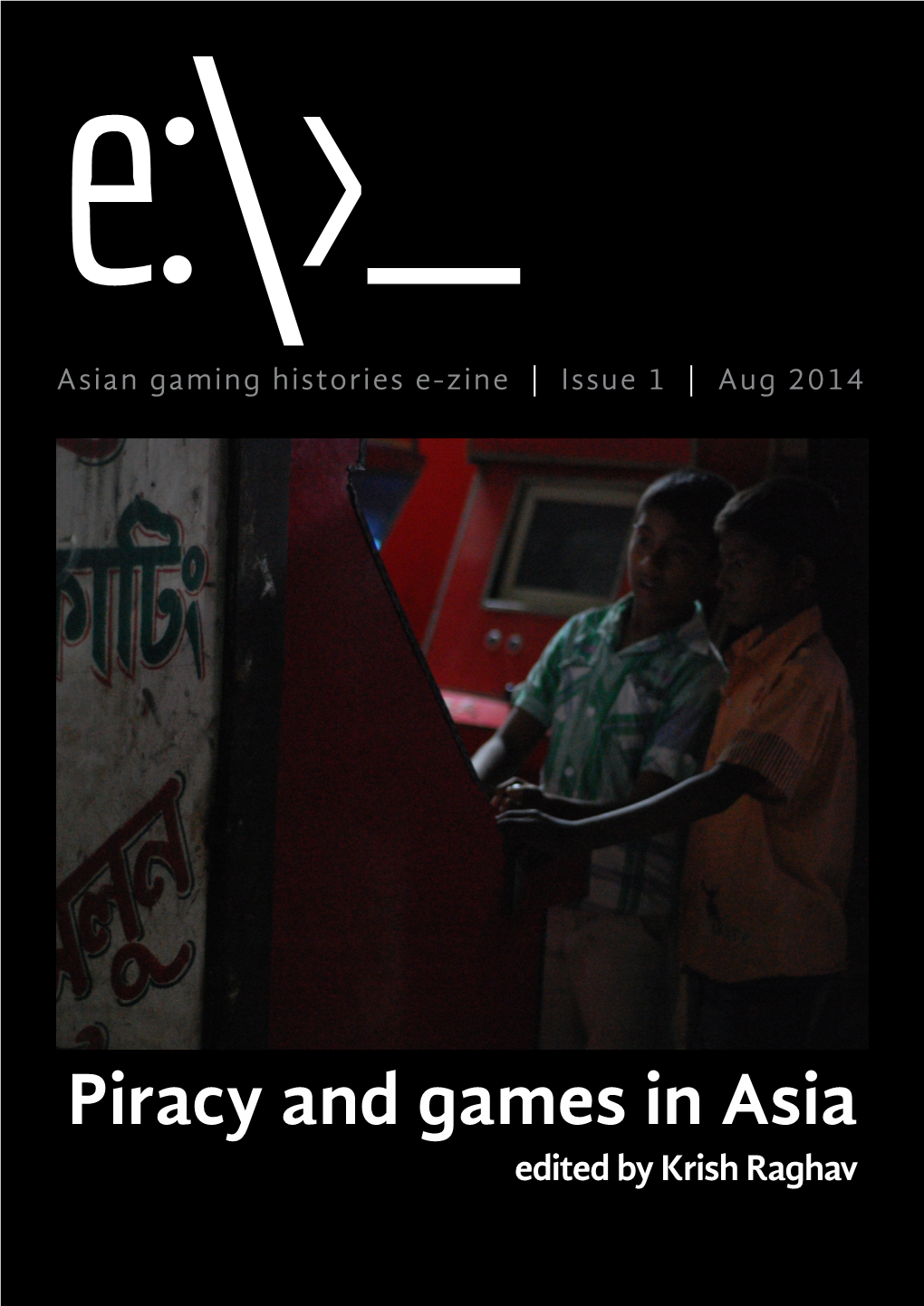 Piracy and Games in Asia Edited by Krish Raghav