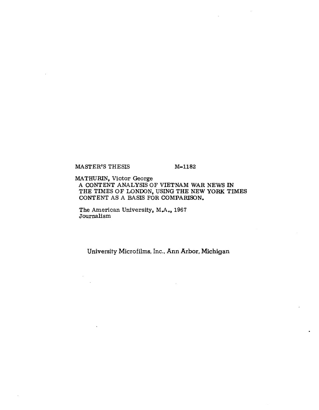 University Microfilms, Inc., Ann Arbor, Michigan a Coiitbu AUALISIS of VIETNAM WAR NEWS in the TIKES of Loimon