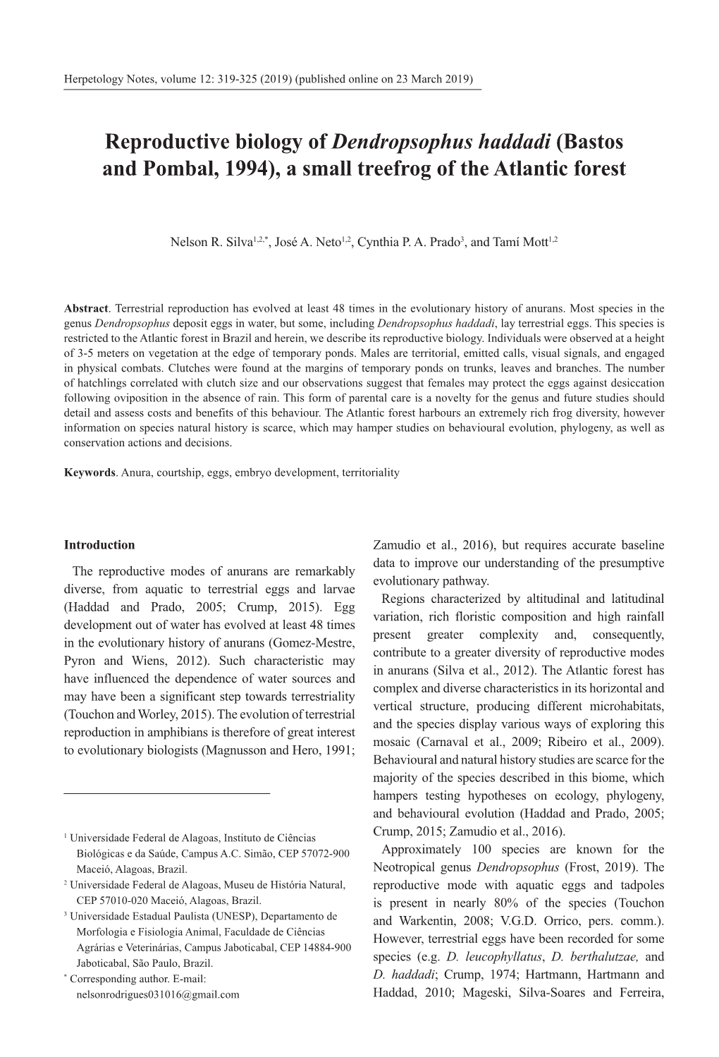 Reproductive Biology of Dendropsophus Haddadi (Bastos and Pombal, 1994), a Small Treefrog of the Atlantic Forest